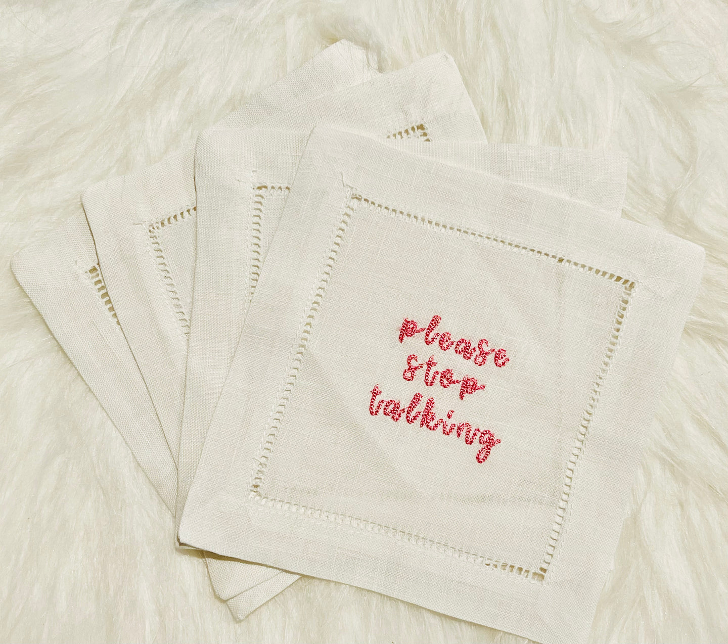 Please Stop Talking Embroidered Cocktail Napkins
