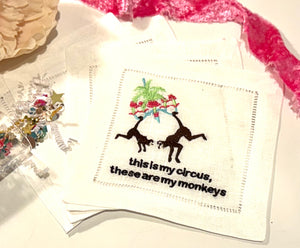 This is My Circus, These are My Monkeys Embroidered Cocktail Napkins